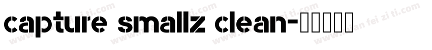 capture smallz clean字体转换